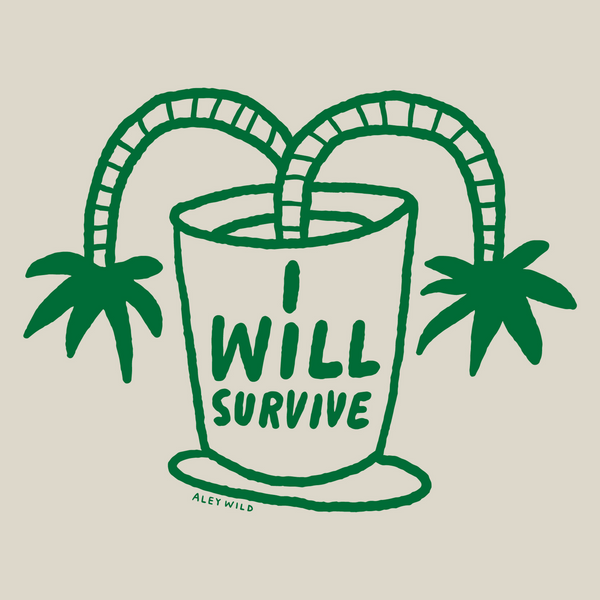 I Will Survive Tee