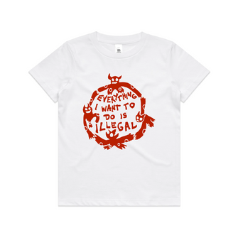 Everything I Want To Do Is Illegal Kids Tee