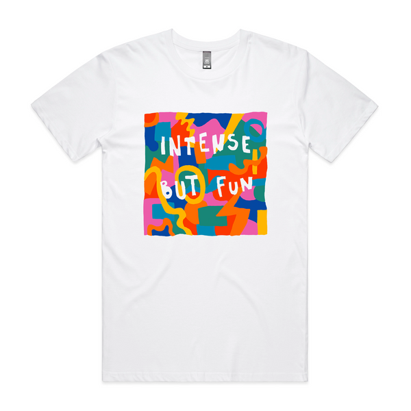 Intense But Fun Tee