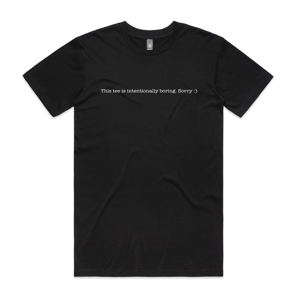 Intentionally Boring Tee