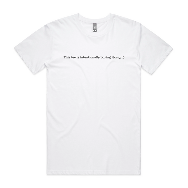 Intentionally Boring Tee