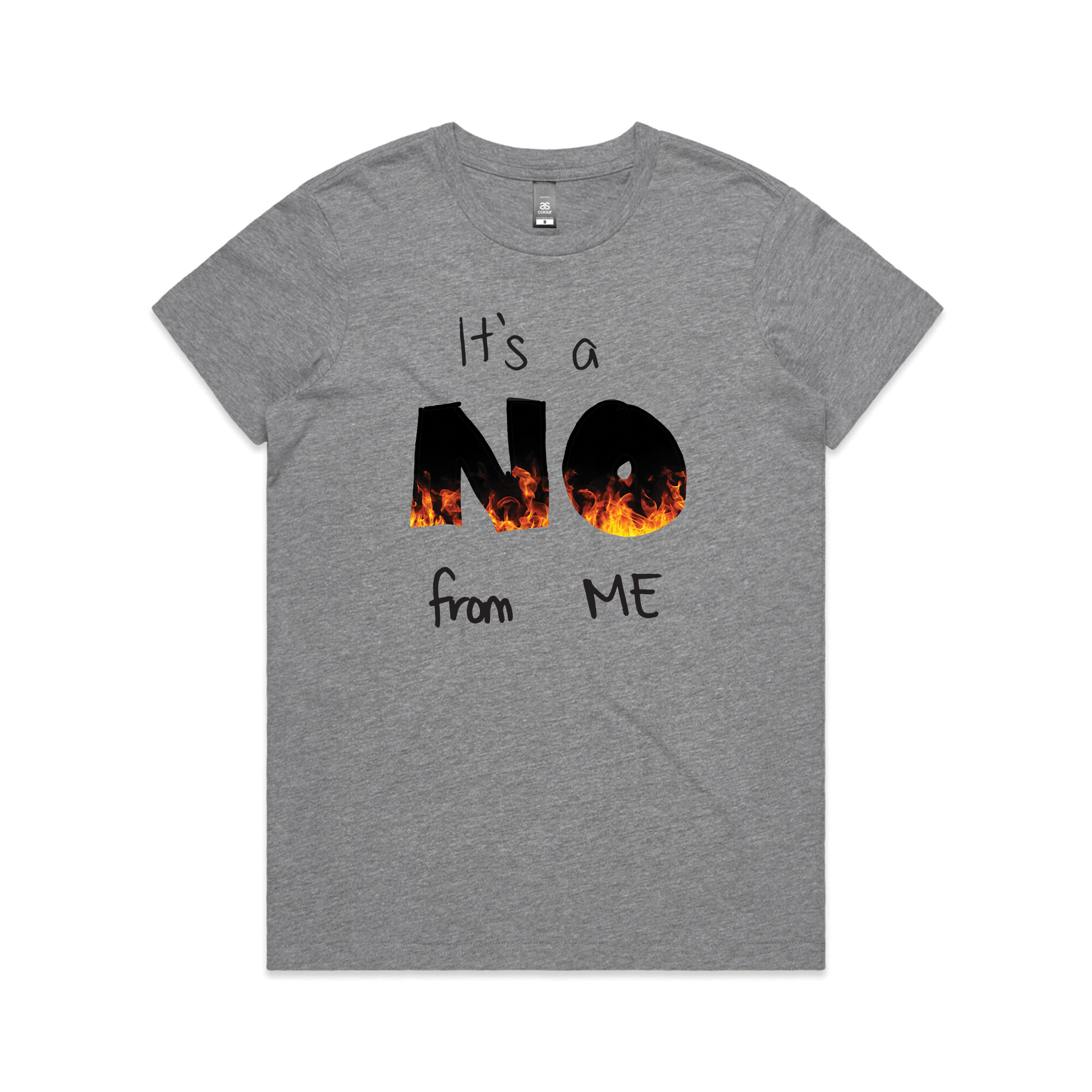 It's A No From Me Tee