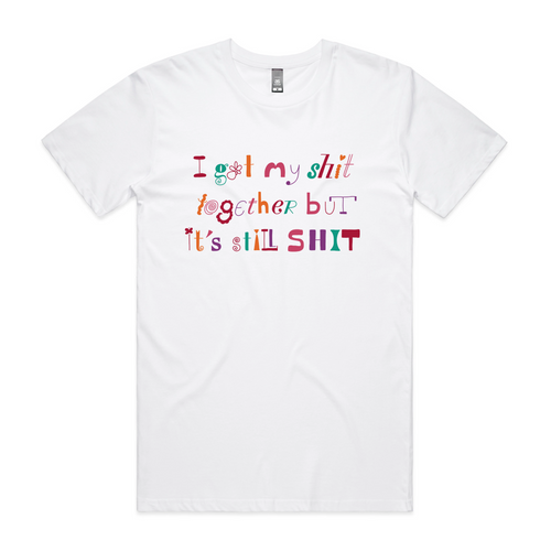 It's Still Shit Tee by Lonely Kids Club. All clothing from our T-shirts to our shorts and hoodies are ethically made, and printed packed and shipped from Sydney.