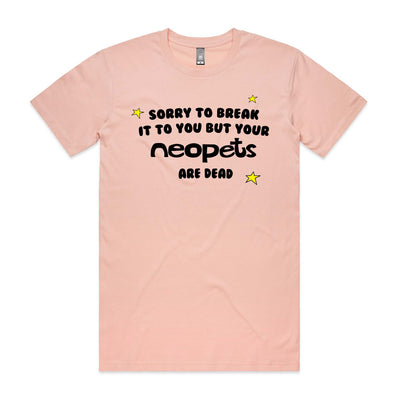 Your Neopets Are Dead Tee by Lonely Kids Club. All clothing from our T-shirts to our shorts and hoodies are ethically made, and printed packed and shipped from Sydney.