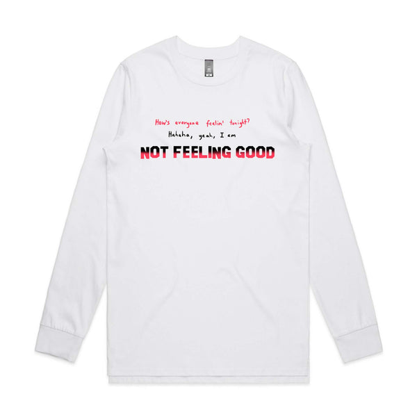 Not Feeling Good Tee