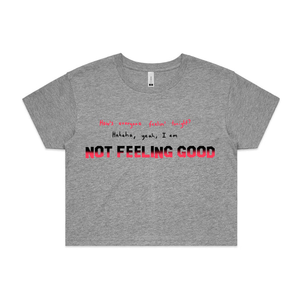 Not Feeling Good Tee