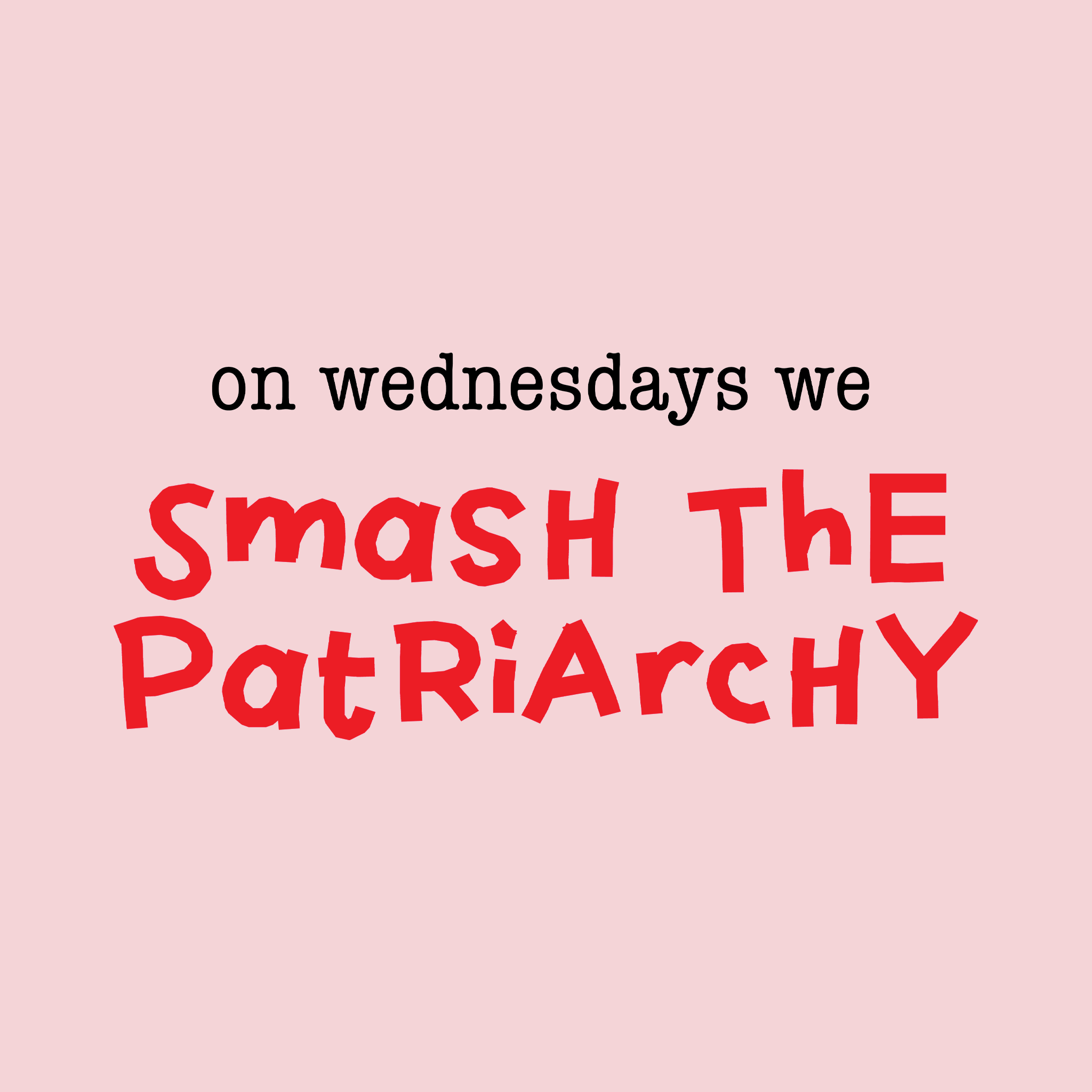 On Wednesdays We Smash The Patriarchy Tee