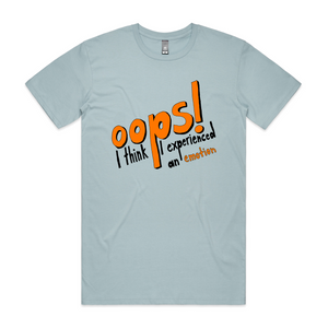 Oops, An Emotion Tee