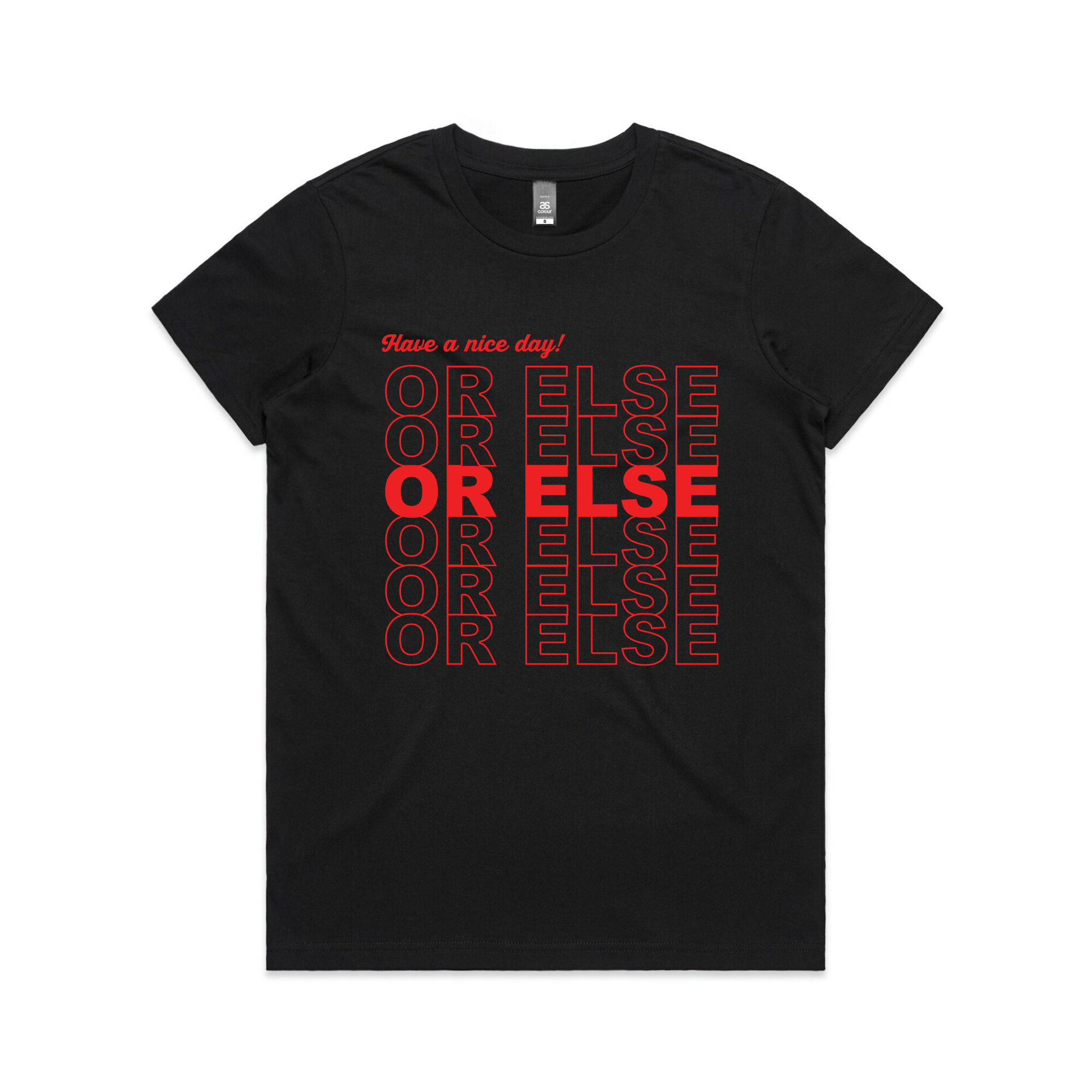 Or Else Tee