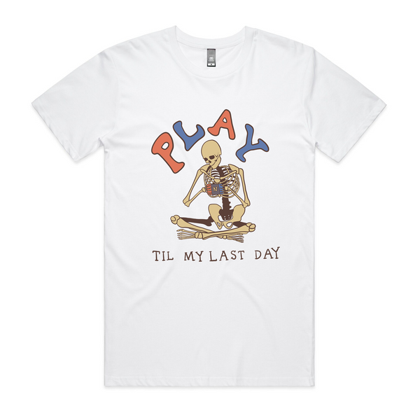 Play Til My Last Day Tee