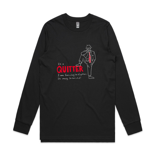 Quitter Tee by Lonely Kids Club. All clothing from our T-shirts to our shorts and hoodies are ethically made, and printed packed and shipped from Sydney.