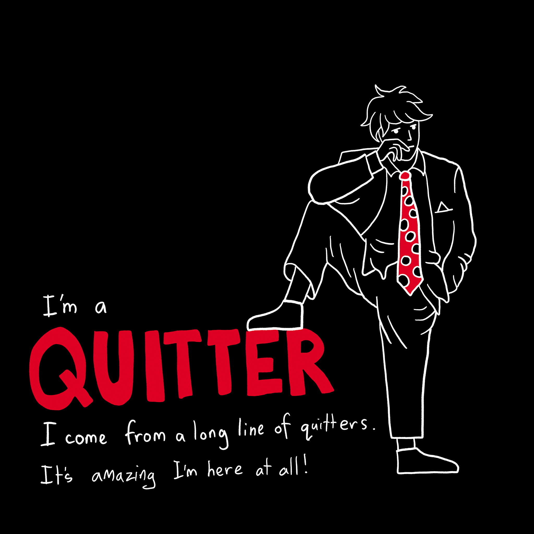 Quitter Tee