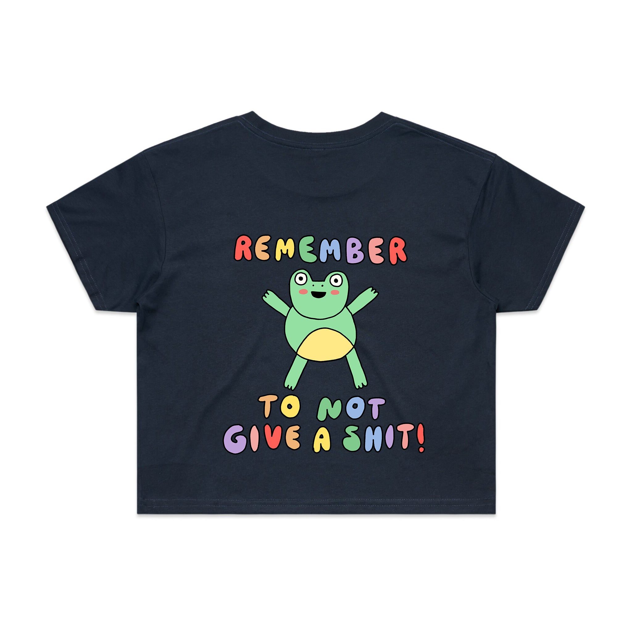 Remember To Not Give A Shit Tee