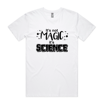 Science Not Magic Tee