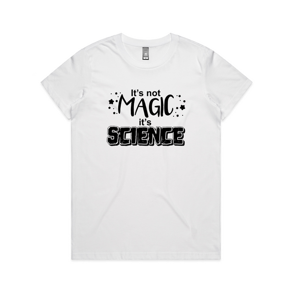 Science Not Magic Tee