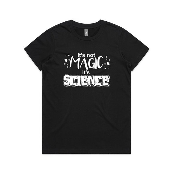 Science Not Magic Tee