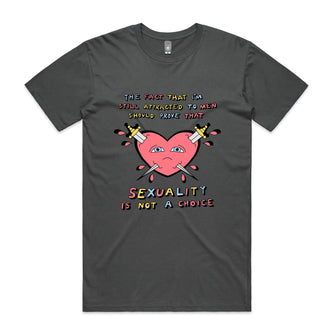 Sexuality Is Not A Choice Tee