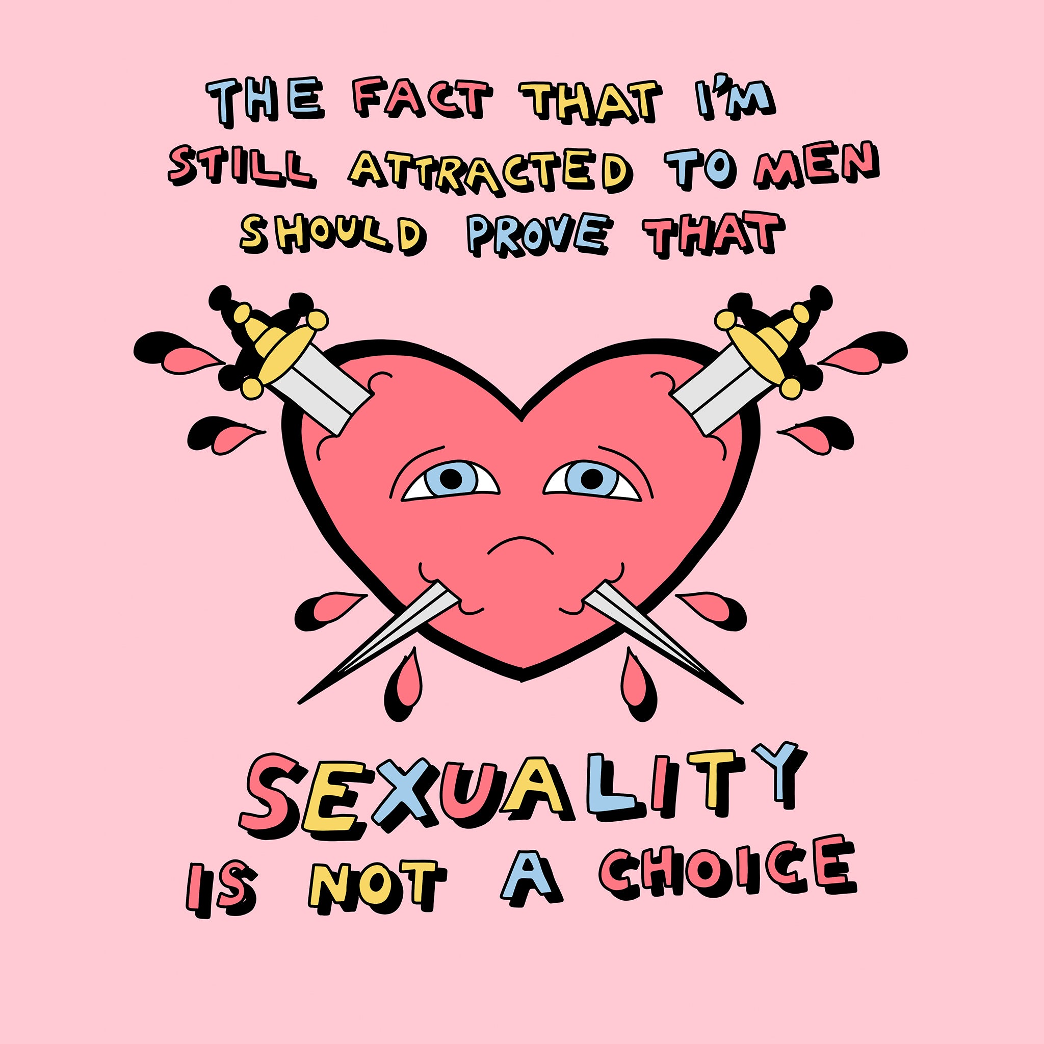 Sexuality Is Not A Choice Tee