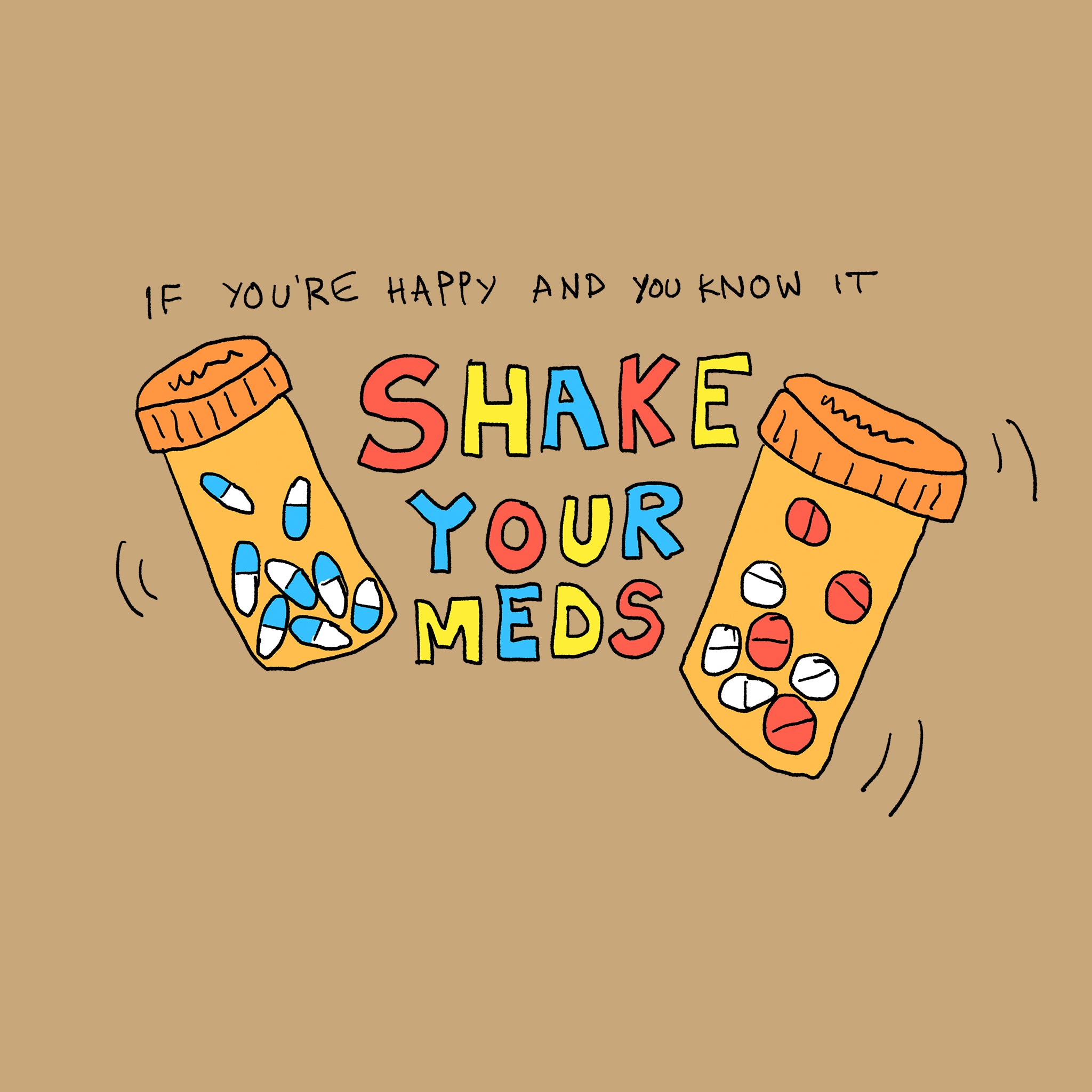 Shake Your Meds Tee