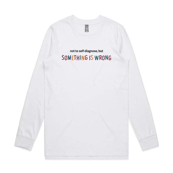 Something Is Wrong Tee