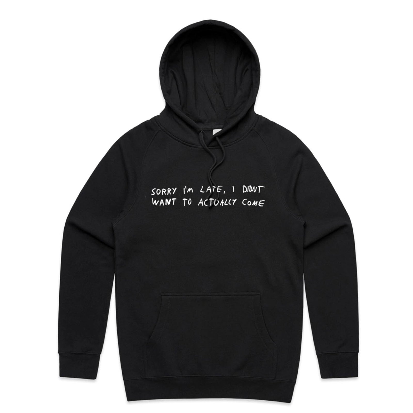 Sorry I'm Late Hoodie