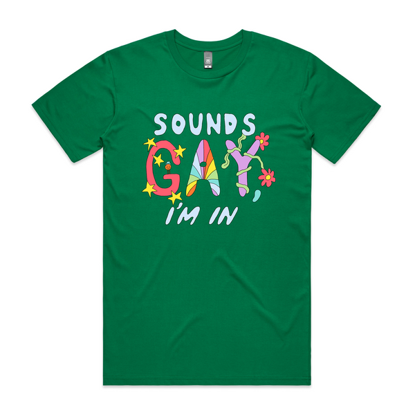 Sounds Gay Tee