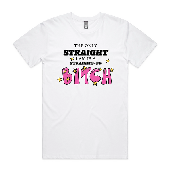 Straight-Up Bitch Tee