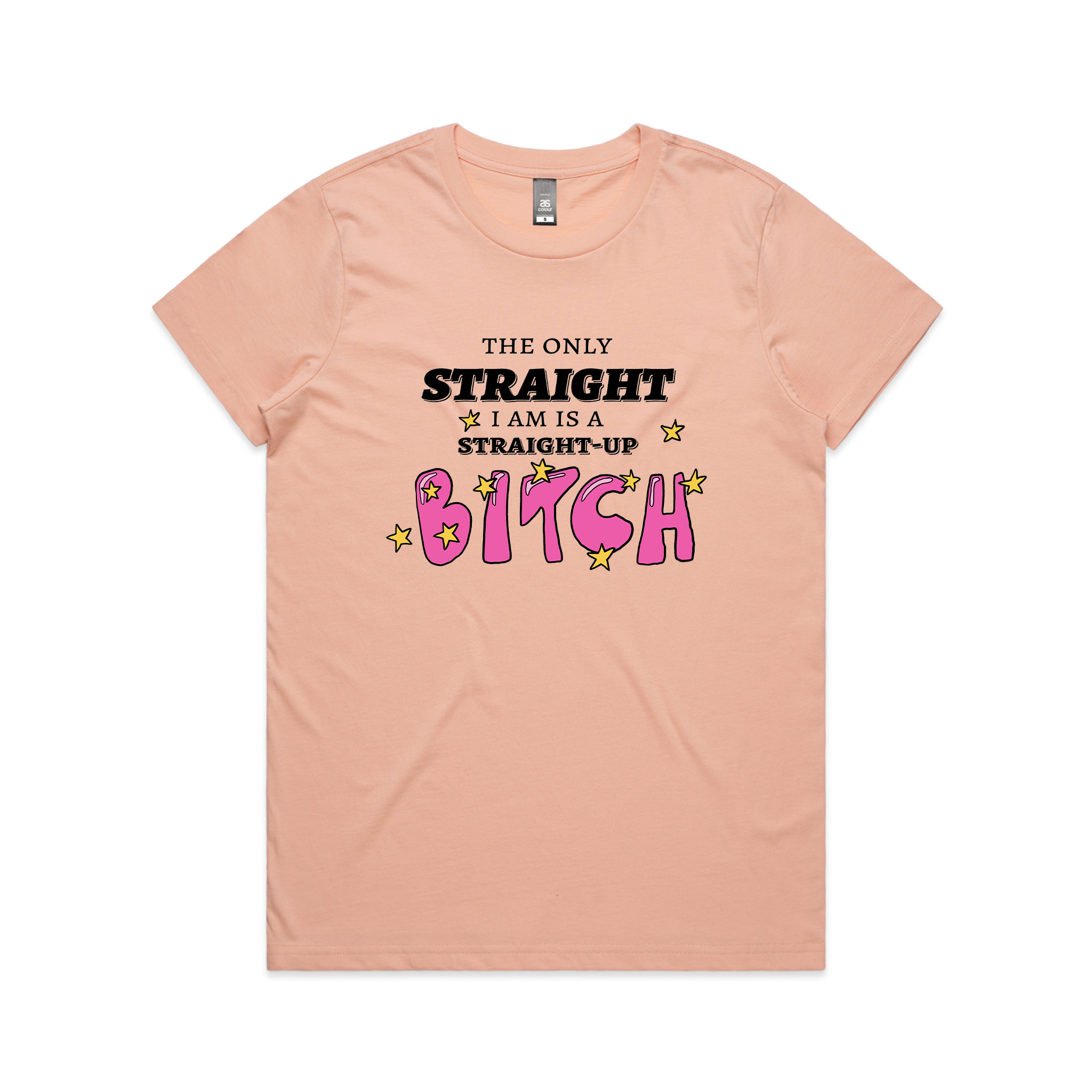 Straight-Up Bitch Tee