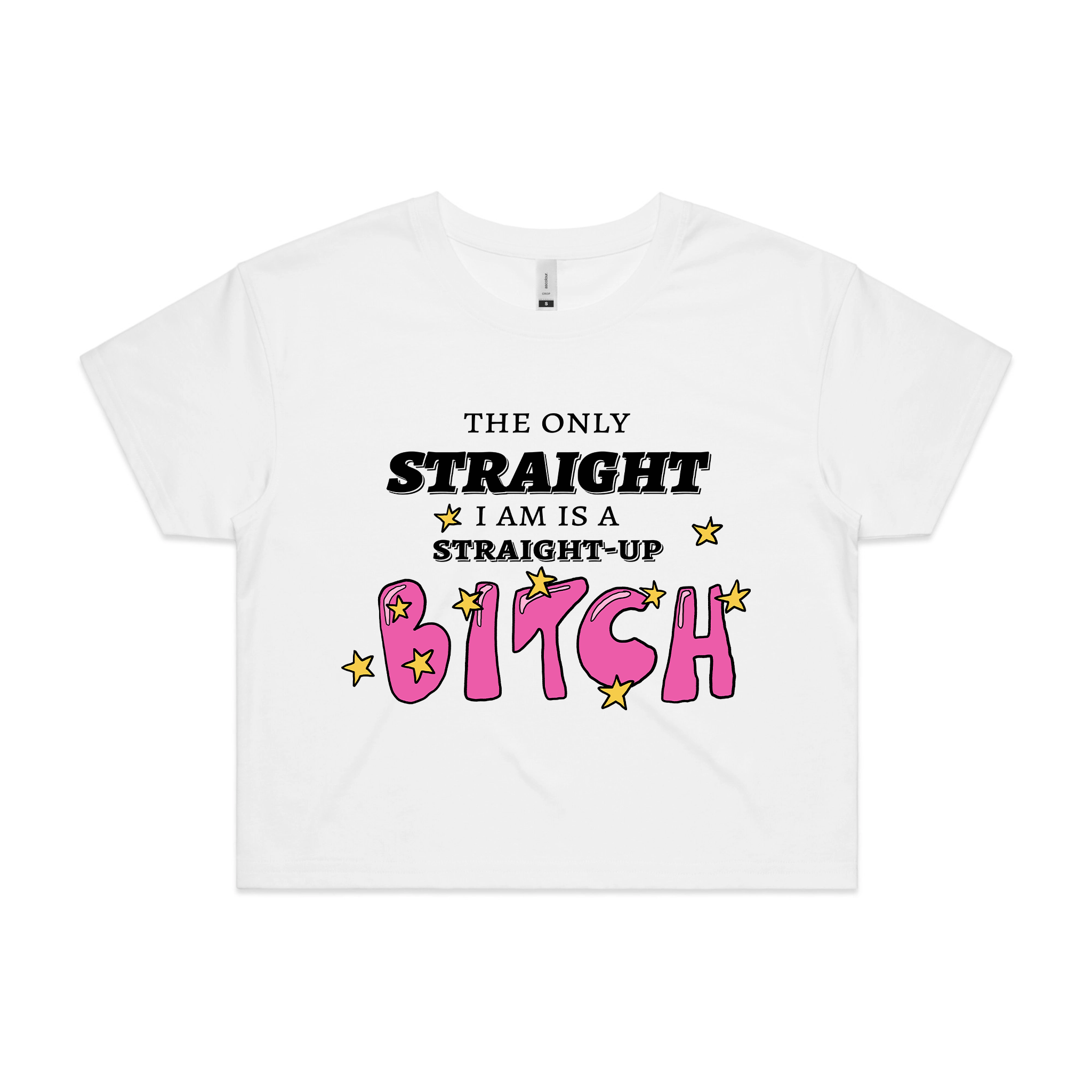 Straight-Up Bitch Tee