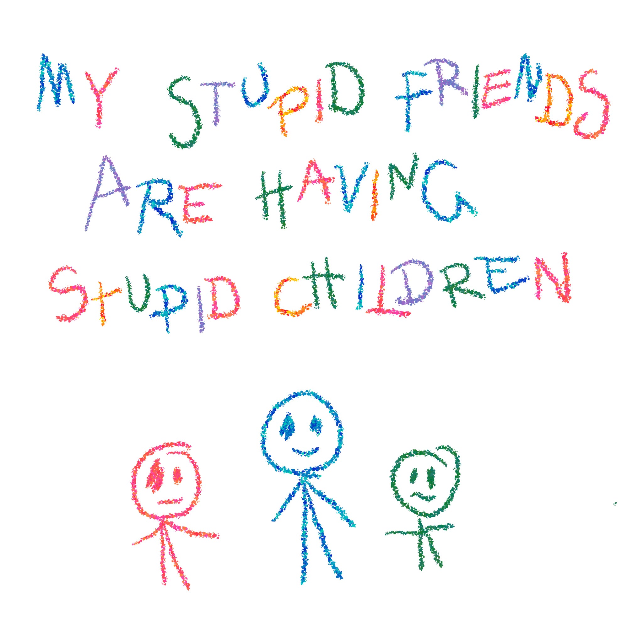 Stupid Children Tee