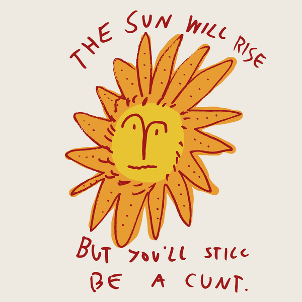 The Sun Will Rise Tee