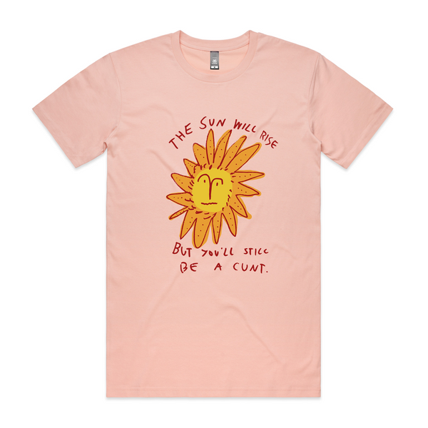 The Sun Will Rise Tee