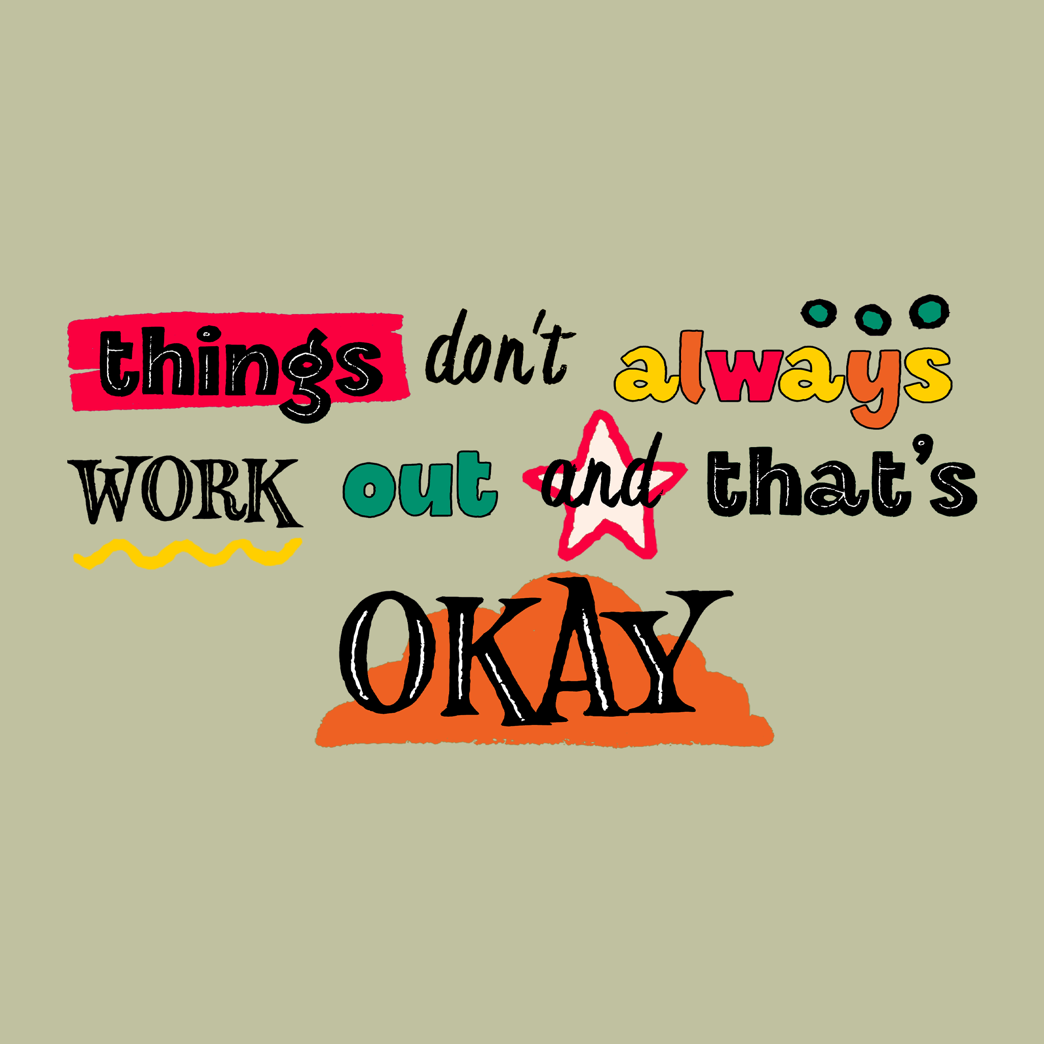 Things Don't Always Work Out Tee