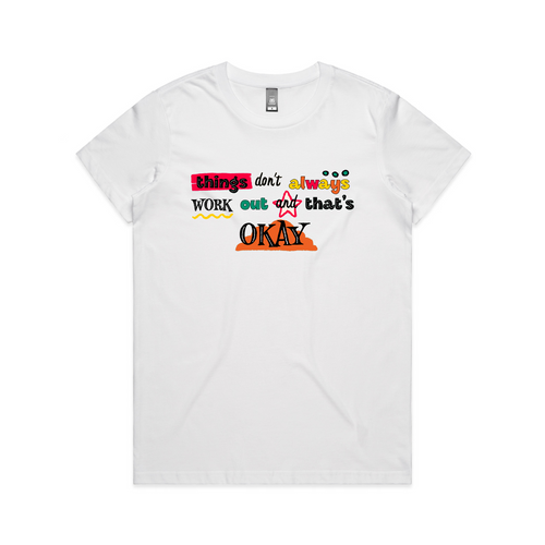Things Don't Always Work Out Tee by Lonely Kids Club. All clothing from our T-shirts to our shorts and hoodies are ethically made, and printed packed and shipped from Sydney.