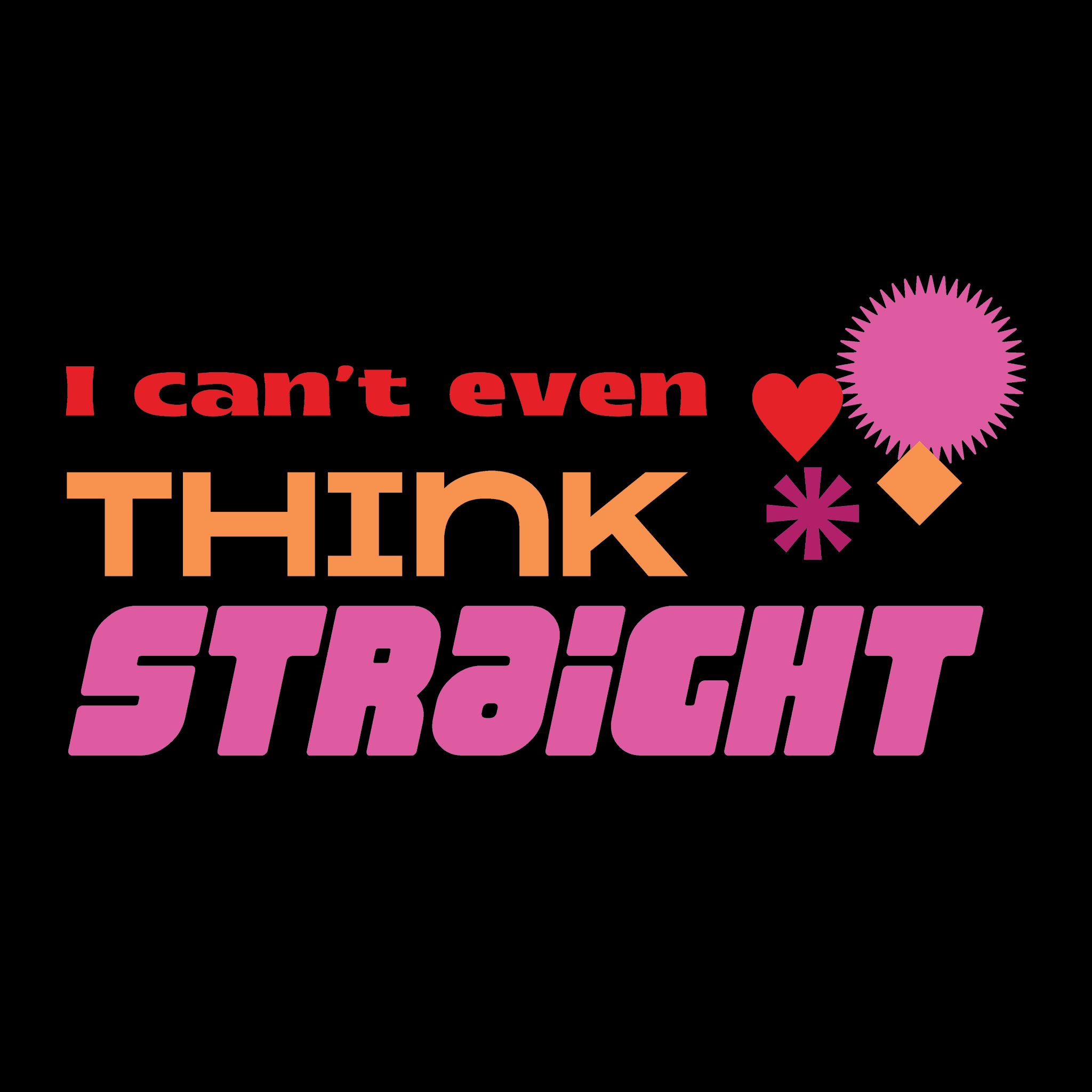 Think Straight (Lesbian) Tee