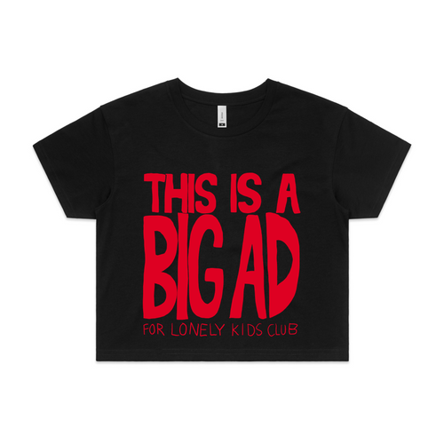 This Is A Big Ad Tee by Lonely Kids Club. All clothing from our T-shirts to our shorts and hoodies are ethically made, and printed packed and shipped from Sydney.