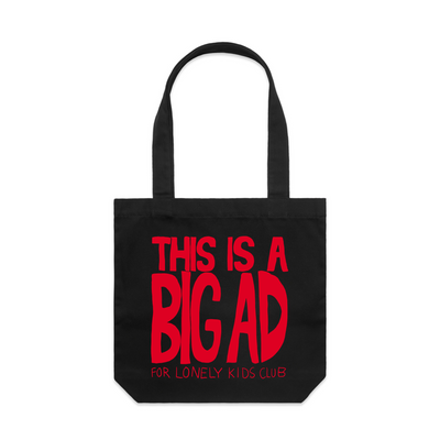 This Is A Big Ad Tote by Lonely Kids Club. All clothing from our T-shirts to our shorts and hoodies are ethically made, and printed packed and shipped from Sydney.