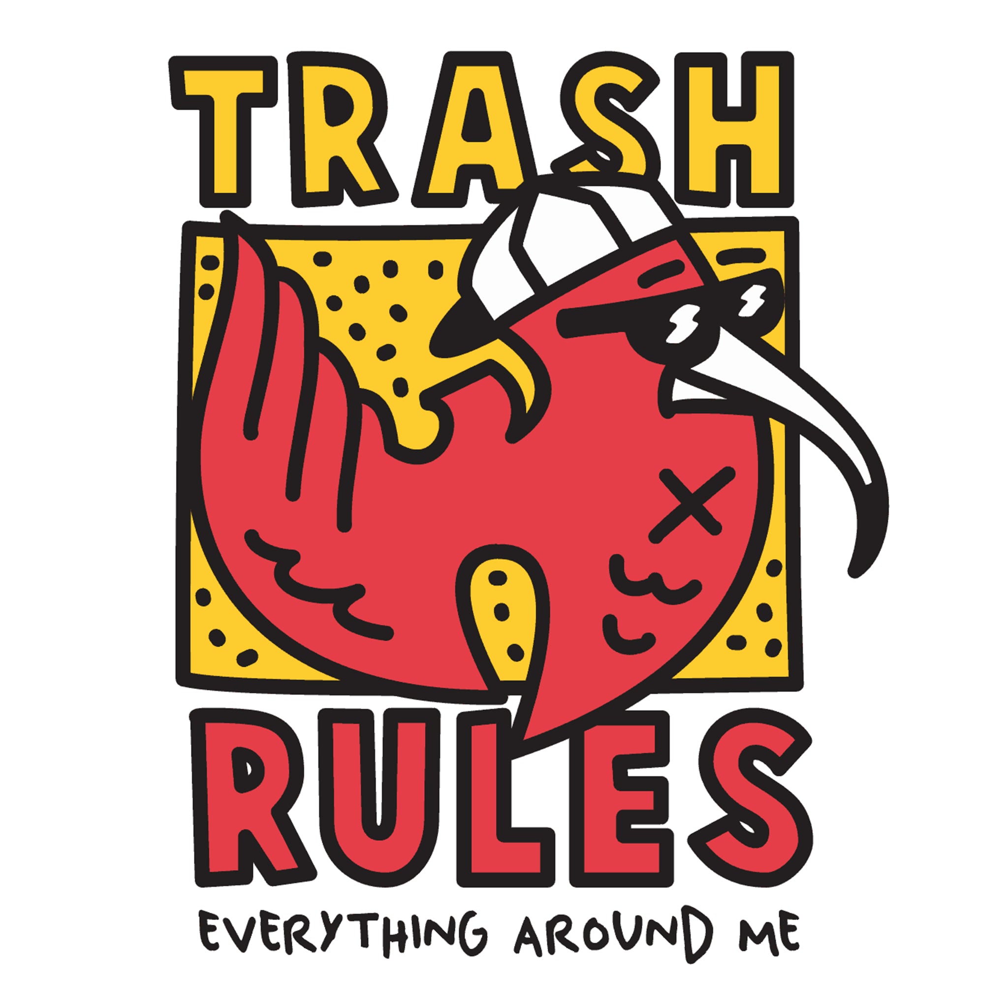 Trash Rules Everything Around Me Tee