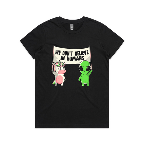 We Don't Believe In Humans Tee by Lonely Kids Club. All clothing from our T-shirts to our shorts and hoodies are ethically made, and printed packed and shipped from Sydney.