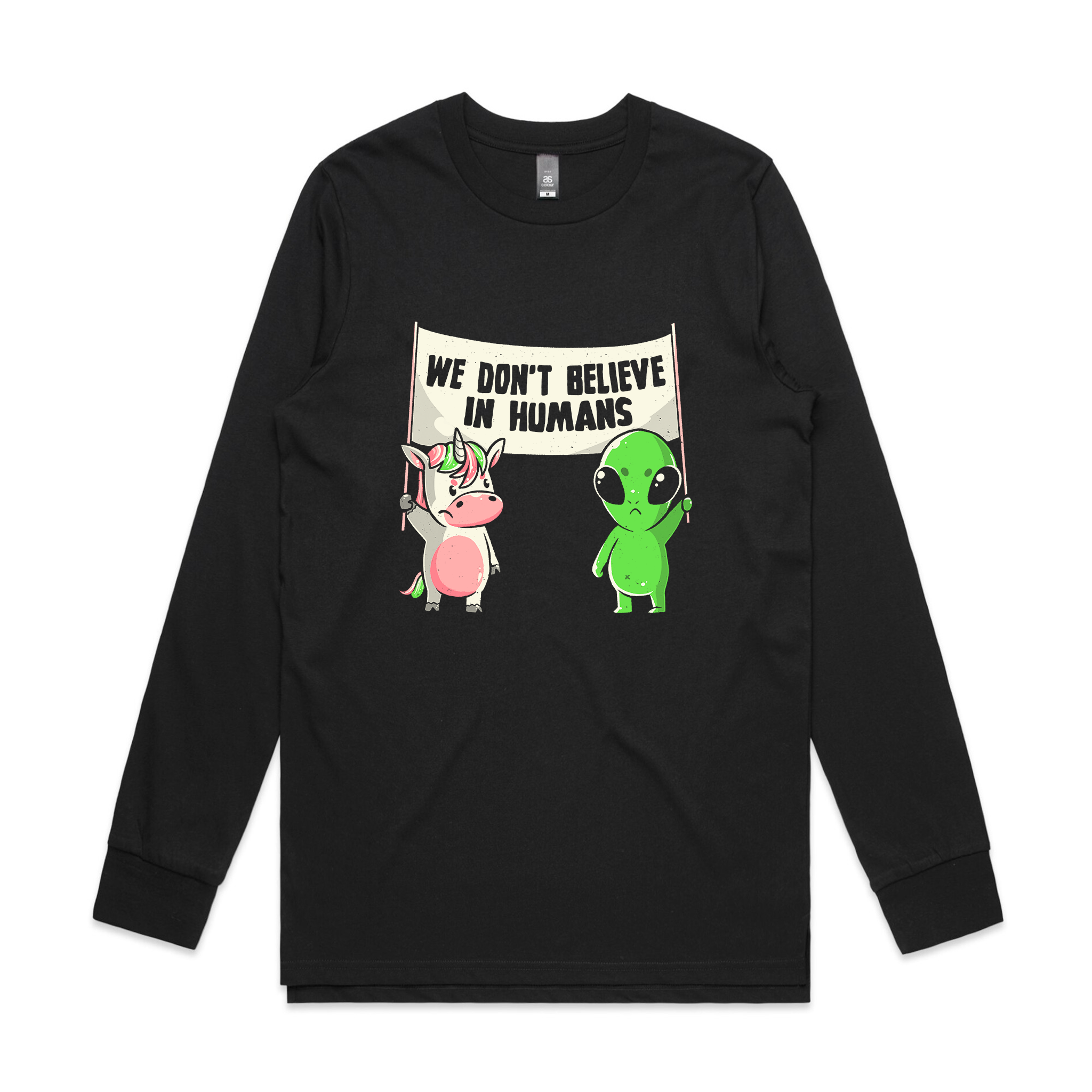 We Don't Believe In Humans Tee