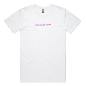 What Comes Next Tee