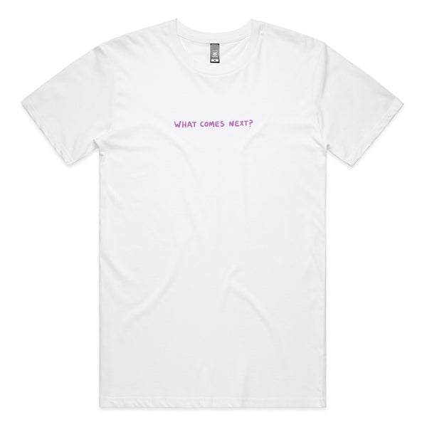 What Comes Next Tee