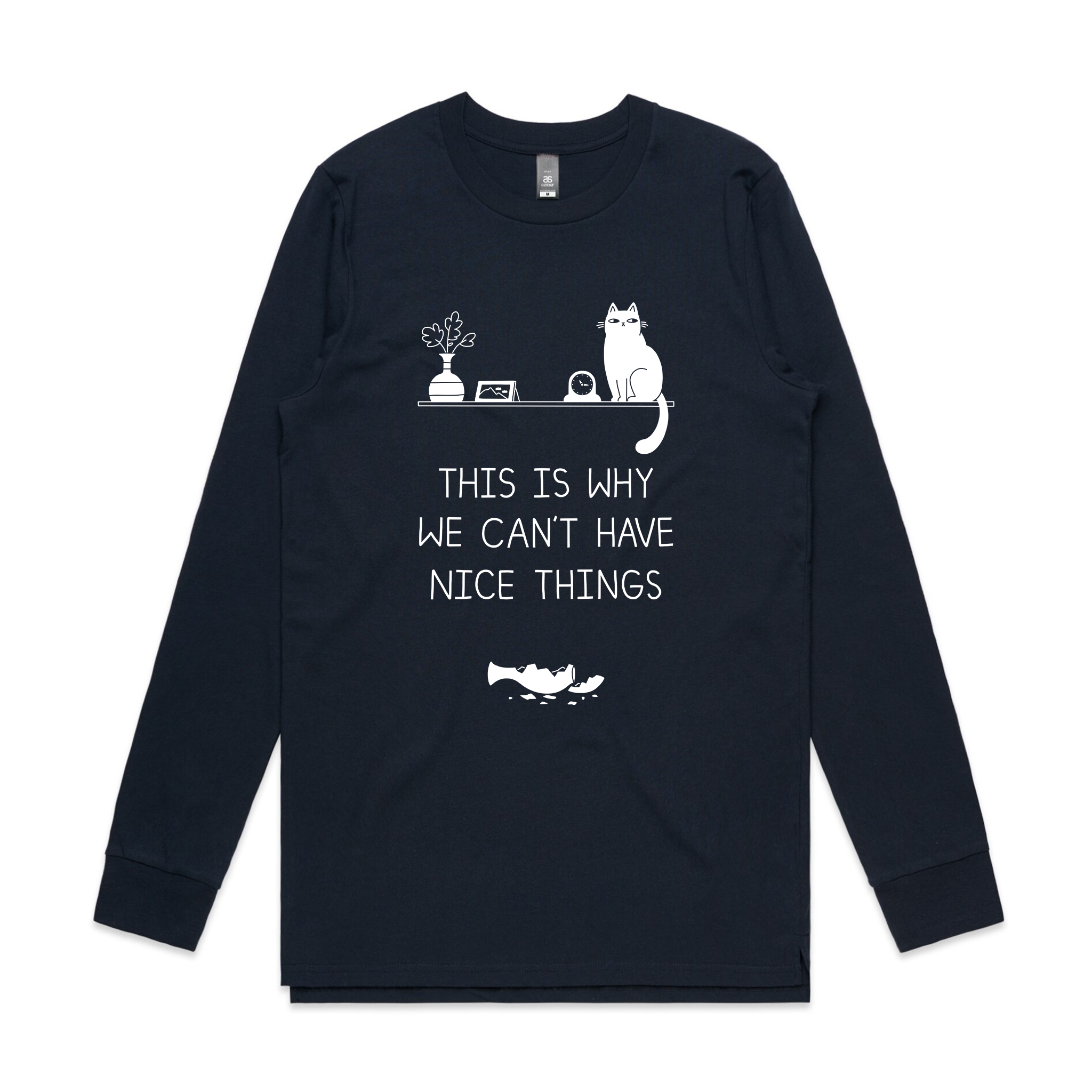 Why We Can't Have Nice Things Tee