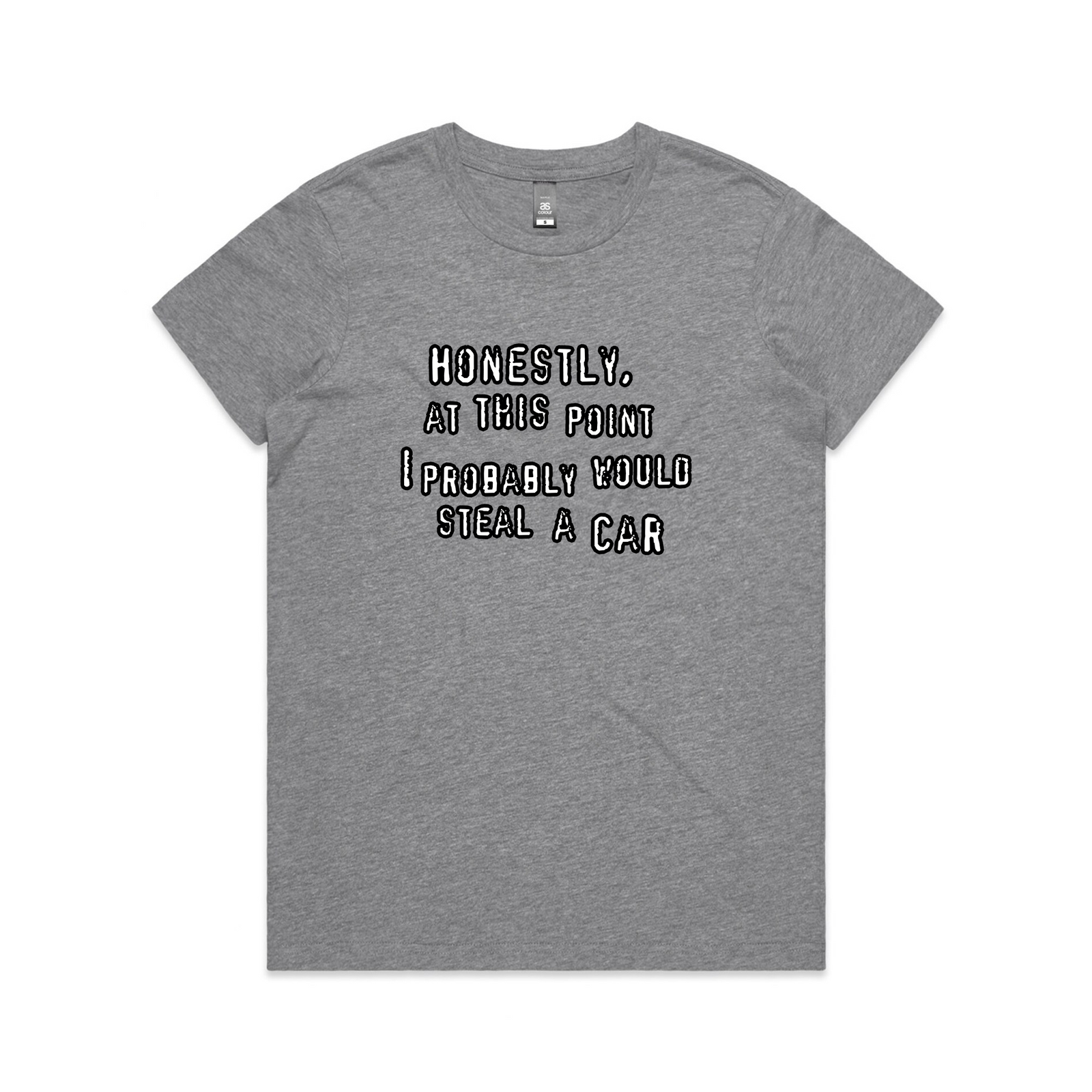Would Steal A Car Tee