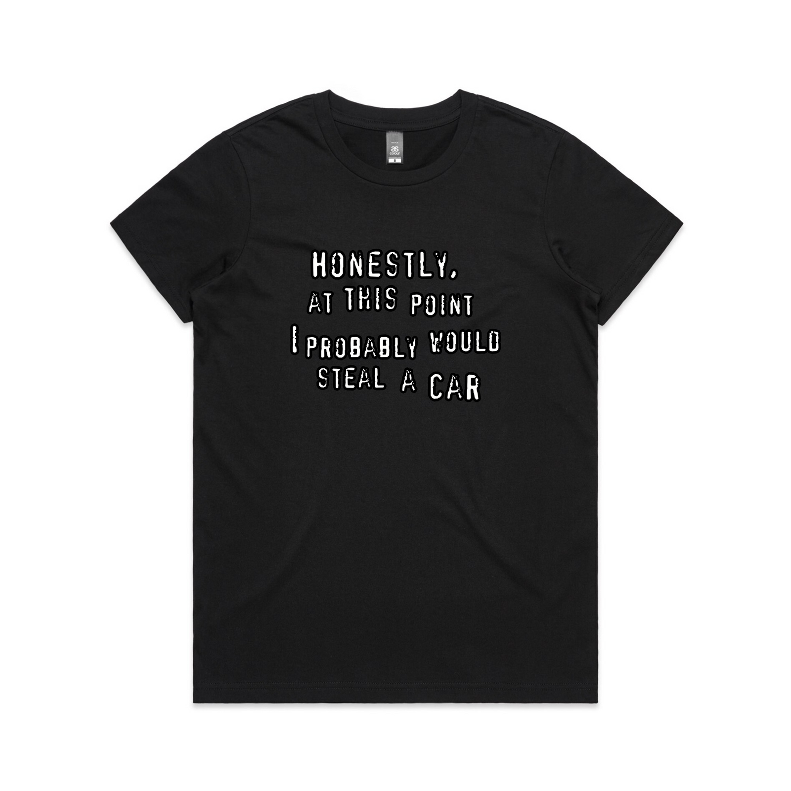 Would Steal A Car Tee