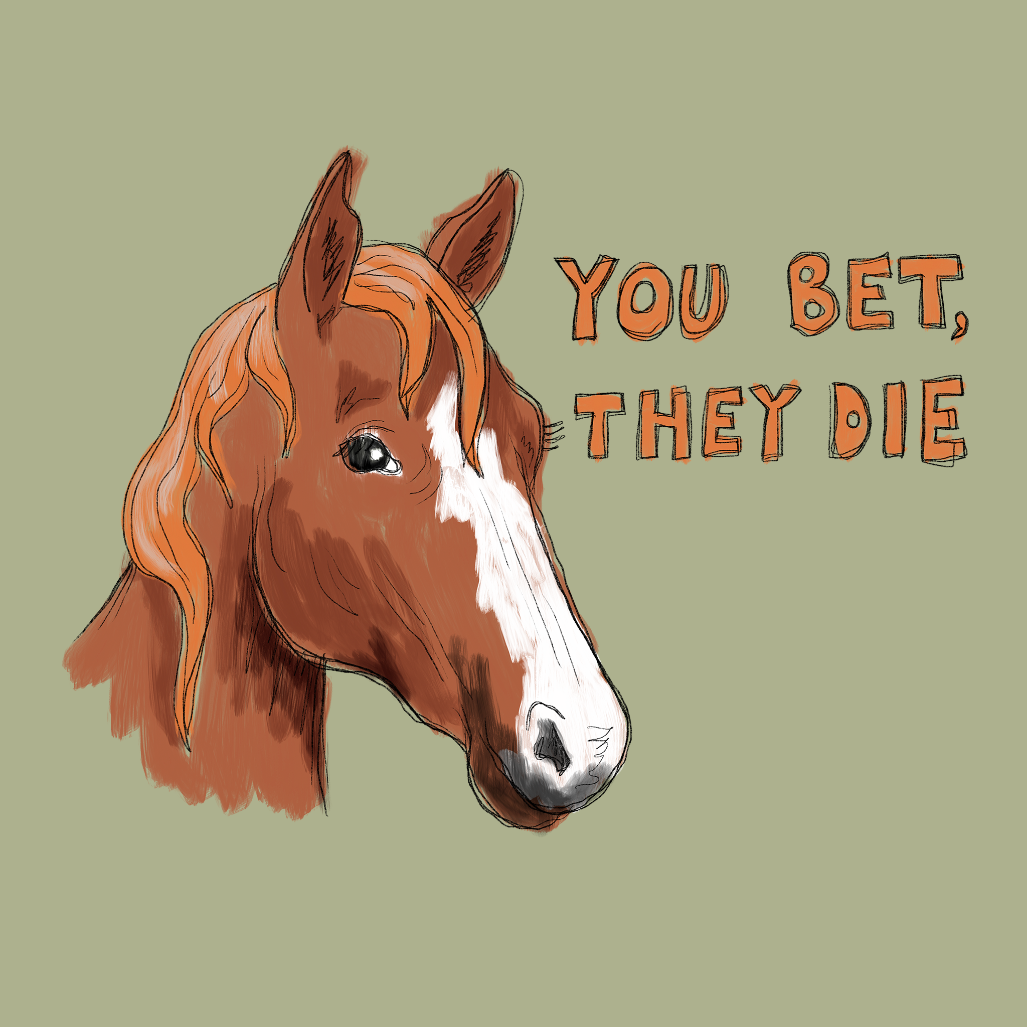 You Bet, They Die Tee