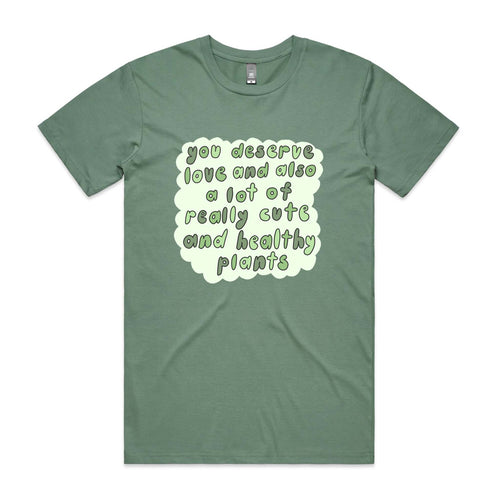 You Deserve Love And Plants Tee by Lonely Kids Club. All clothing from our T-shirts to our shorts and hoodies are ethically made, and printed packed and shipped from Sydney.