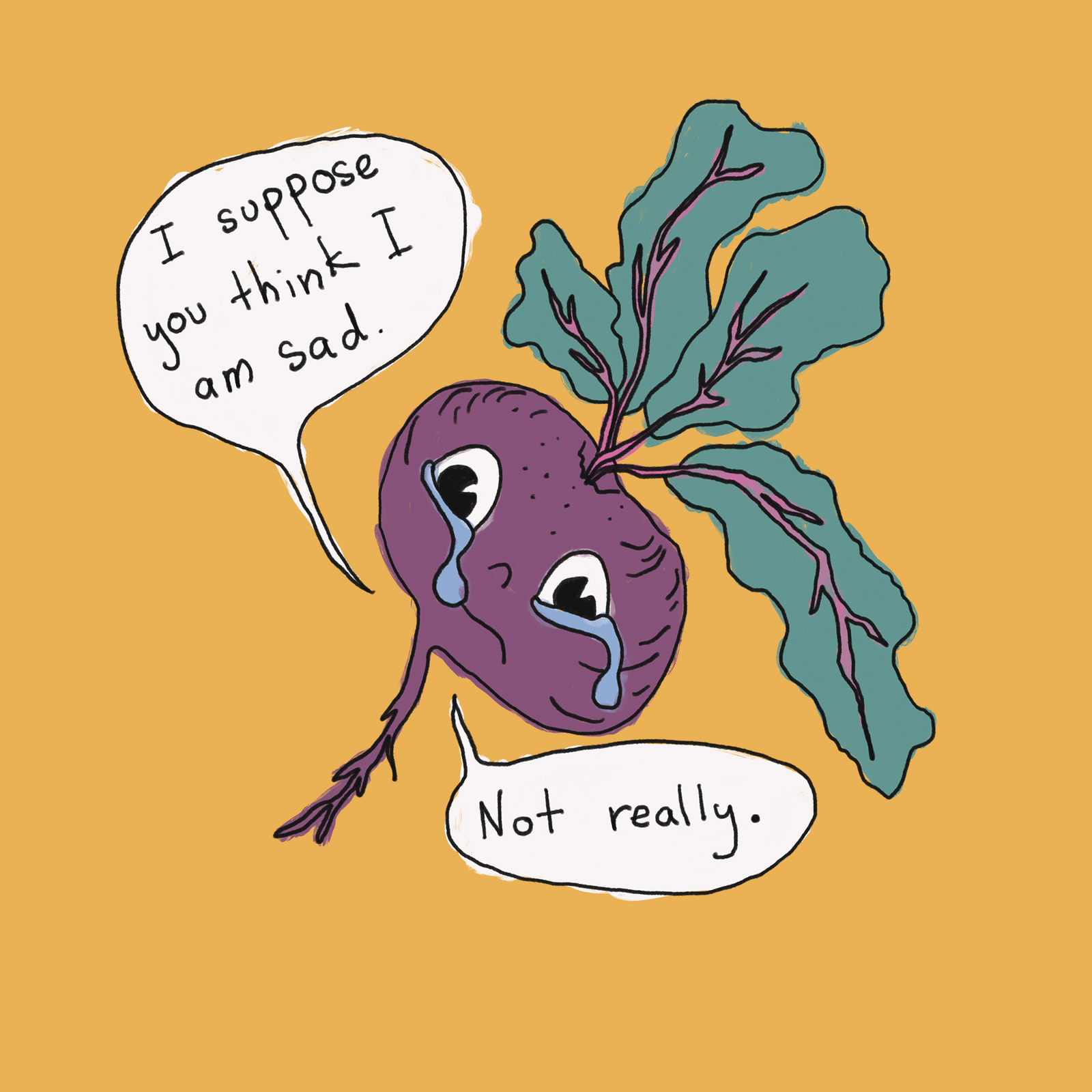 You Think I Am Sad Tee