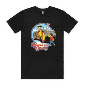 You're My Crush Tee