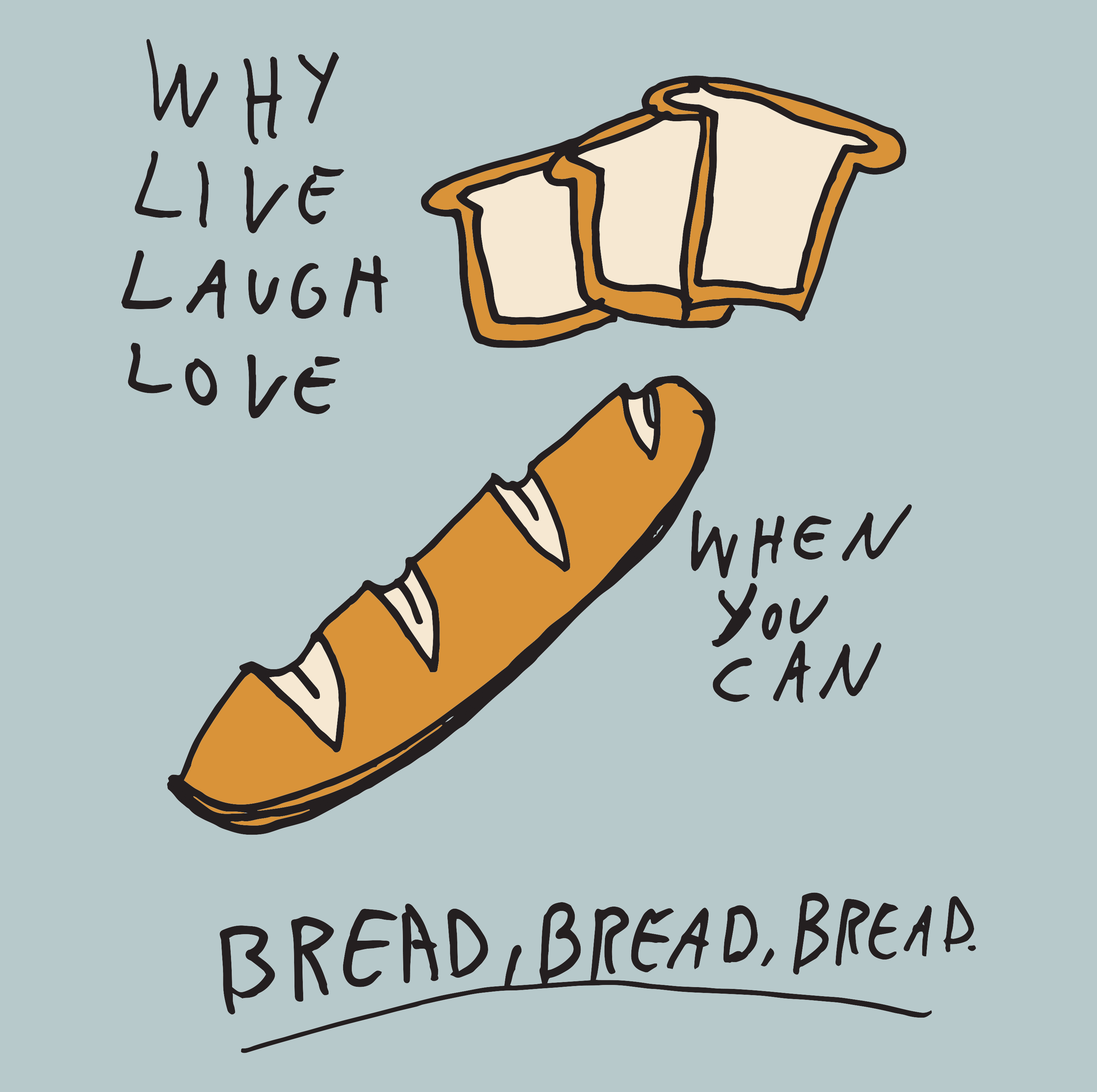 Bread Bread Bread Tee